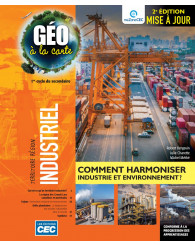 Géo à la carte - fascicule Industriel, 2e Éd. MAJ (no 224452) - ISBN 9782766211449