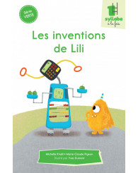 Une syllabe à la fois - série VERTE - Les inventions de Lili 