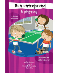 Ben entreprend le ping-pong - 1re lecture/niveau 4