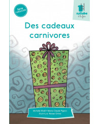 Une syllabe à la fois - série TURQUOISE - Des cadeaux carnivores