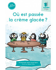 Une syllabe à la fois - série TURQUOISE - Où est passée la crème glacée?