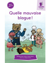 Une syllabe à la fois - série MAUVE - Quelle mauvaise blague!