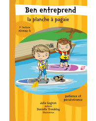 Ben entreprend la planche à pagaie - 1re lecture/niveau 4