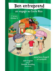 Ben entreprend un voyage au Costa Rica - 1re lecture/niveau 4