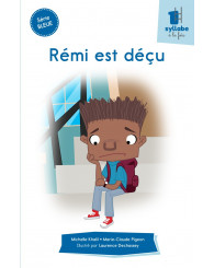 Une syllabe à la fois - série BLEUE - Rémi est déçu
