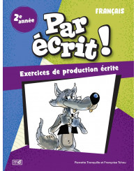 Par écrit! Français - 2e année (Nouv. éd.)