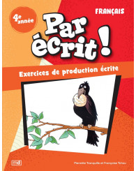 Par écrit! Français - 4e année (Nouv. éd.)