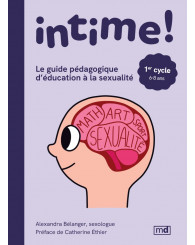 Intime! Le guide pédagogique d'éducation à la sexualité - 1er cycle