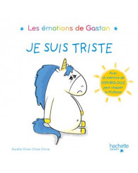 Les émotions de Gaston - Je suis triste