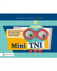 Mini TNI - Carnet effaçable autonome - 1er cycle MATHÉMATIQUE (no 4642///225111) - ISBN 9782765541158///9782766212606