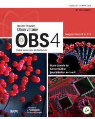 OBS 4 - 4e secondaire Cahier de savoirs et d'activités ST-STE avec fascicule Préparation à l'épreuve unique ST et ensemble numérique ST-STE - Élève (12 mois) - ISBN 9998202510384