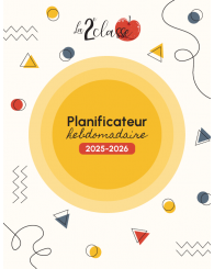 Planificateur hebdomadaire 2025-2026 - La 2e classe (Disponible à la mi-août!... Réservez-le ici!)