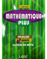 Mathématique Plus - primaire 6e année - devoirs - ISBN 9782760862166