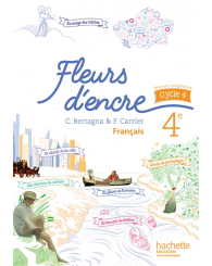 Fleurs d'encre 4e, cycle 4, manuel de l'élève, nouv. prog. Hachette 2016 - ISBN 9782013953269