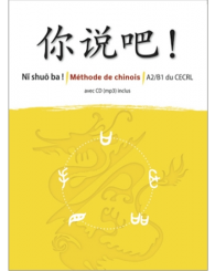 Ni shuo ba! niveau A2/B1, méthode de chinois, livre + CD, Didier 2013 - ISBN 9782278076185 (Jusqu'à épuisement des stocks!) NON-REMBOURSABLE!