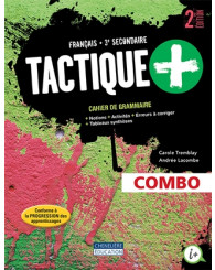 Tactique+, sec. 3 - 2e éd. COMBO: Cahier de grammaire + WEB + activités interactives - ISBN 9782765074397 (anc.code 9998201910291)