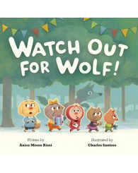 Watch Out for Wolf - ISBN 9781484785560