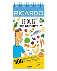 Ricardo - Le quiz des aliments - 500 questions/réponses, défis et faits insolites (jusqu'à épuisement des stocks!)