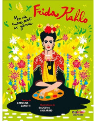 Frida Kahlo : Ma vie entre art et génie (Nuinui jeunesse)