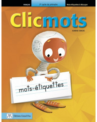 Clicmots, mots-étiquettes à découper, 1re année du 1er cycle (no 4334) - ISBN 9782765520771