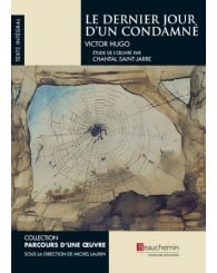 Roman - Le dernier jour d'un condamné (parcours d'une oeuvre) Victor Hugo - ISBN 9782761651233