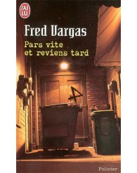 Roman - Pars vite et reviens tard-Fred Vargas-J'ai lu. Policier, n° 7461 - ISBN 9782290349311