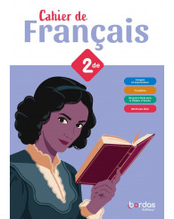 Cahier de français 2de, cahier de l'élève, Bordas, éd.2024 - ISBN 9782047404942