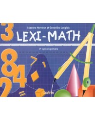 Lexi-math: 3e cycle du primaire