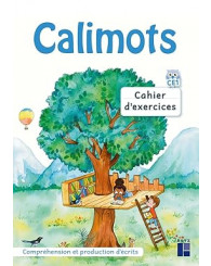 Calimots CE1 - cahier d'exercices : compréhension et production d'écrits (édition 2023) - ISBN 9782725641737 (Jusqu'à épuisement des stocks!)