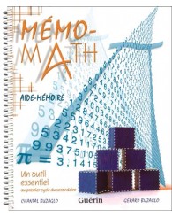 Mémo-math, sec. 1 et sec. 2 - aide-mémoire (1er cycle du secondaire)