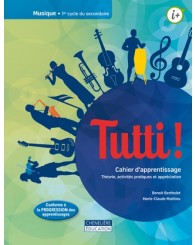 Tutti, 1er cycle du secondaire, Cahier d'apprentissage, musique - ISBN 9782765051176
