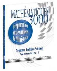 Mathématiques 3000 - secondaire 4 - TS - préparation aux examens du Ministère