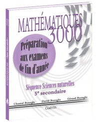 Mathématiques 3000 - secondaire 5 - SN - préparation aux examens de fin d'année 