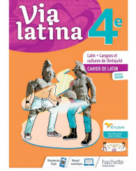 Via latina 4e : latin, langues et cultures de l'Antiquité : cahier de latin éd. 2021 - ISBN 9782017127420