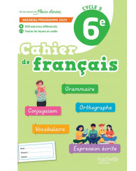 Fleurs d'encre 6e, Cahier de français, cycle 3, Hachette 2025 - ISBN 9782017260349