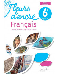 Fleurs d'encre 6e, Français, manuel de l'élève, cycle 3, Hachette 2025 - ISBN 9782017291497