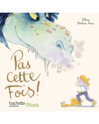 Pilotis, méthode de lecture CP : album 3 : Pas cette fois!: éd.2026 - ISBN 9782017316817