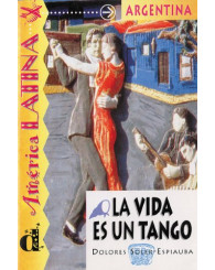 La vida es un tango - Dolores Soler-Espiauba (Argentina) - ISBN 9788489344433 (jusqu'à épuisement des stocks!)