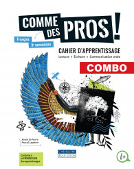 Comme des pros!, 3e secondaire - COMBO Cahier d'apprentissage et magazine en versions imprimée ET numérique - ISBN 9998202310038