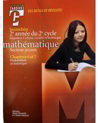 Tardivel Sec.4 - Mathématique CST- chapîtres #6 et #7 - Probabilités et statistiques - ISBN 9782923762043 (Jusqu'à épuisement des stocks!)