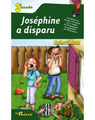 La Récré - 3e année - Joséphine a disparu