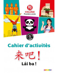 Lai Ba ! Méthode de chinois, 1re année A1 - Cahier de l'élève, éd.2020 - ISBN 9782278096183