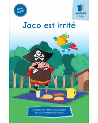 Une syllabe à la fois - série BLEUE - Jaco est irrité