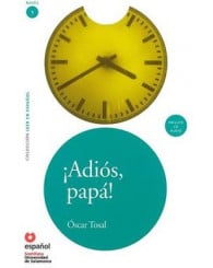Roman - Adios papa - Oscar Tosal - Nivel 1 (avec CD) - ISBN 9788497130691 (jusqu'à épuisement des stocks!)