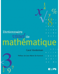 Dictionnaire visuel de mathématique - ISBN 9782761341523